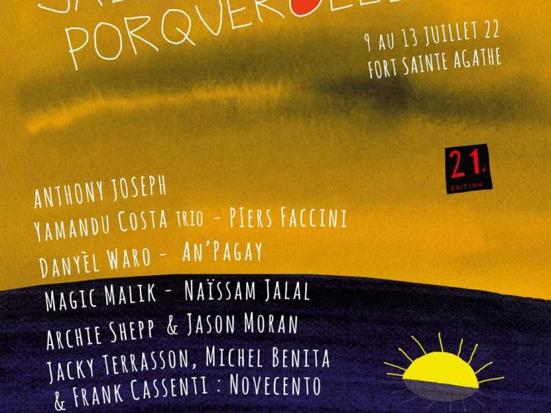 Festival de JAZZ à Porquerolles  du  9 au 13 Juillet 2022